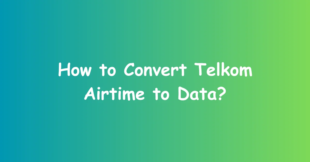 How to Convert Telkom Airtime to Data?